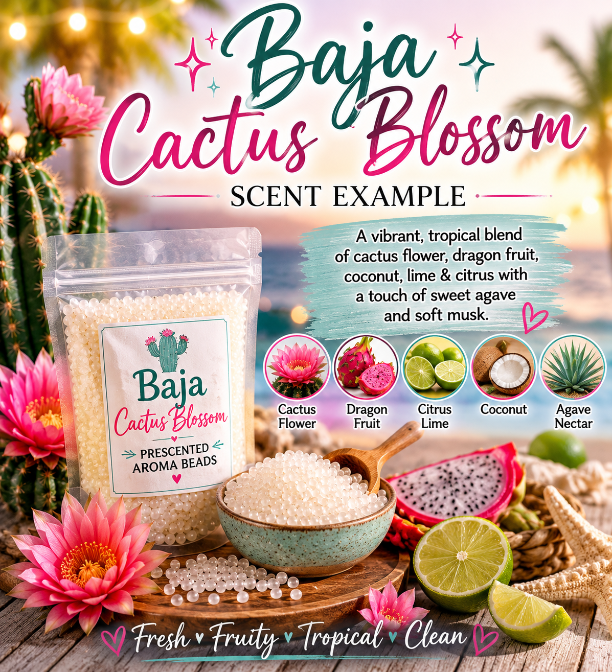 Baja Cactus Blossom Type Pre-Scented Aroma Beads